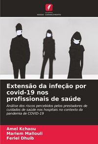 Produktbild: Extens&atilde;o da infe&ccedil;&atilde;o por covid-19 nos profissionais de sa&uacute;de