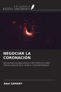 Produktbild: Negociar La Coronaci&oacute;n
