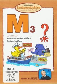 Produktbild: M3 - Mainreise/Mit dem Schiff von Bamberg bis Mainz (Bibliothek der Sachgeschichten)