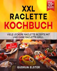 Produktbild: XXL Raclette Kochbuch