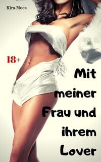 Produktbild: Mit meiner Frau und ihrem Lover
