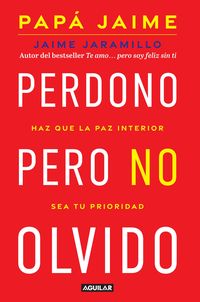 Produktbild: Perdono Pero No Olvido / Learn to Forgive Without Forgetting What Happened