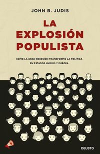 Produktbild: La explosi&oacute;n populista : c&oacute;mo la Gran Recesi&oacute;n transform&oacute; la pol&iacute;tica en Estados Unidos y Europa