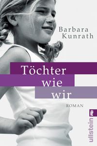 Bild vom Artikel Töchter wie wir vom Autor Barbara Kunrath