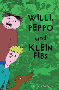 Produktbild: Willi, Peppo und Klein Fibs