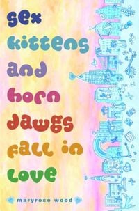 Produktbild: Sex Kittens and Horn Dawgs Fall in Love