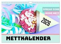 Produktbild: Mettkalender - Spread some more Mett (Wandkalender 2026 DIN A4 quer), CALVENDO Monatskalender