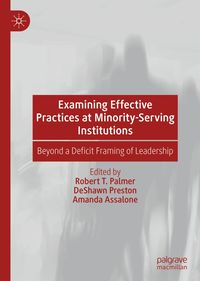 Produktbild: Examining Effective Practices at Minority-Serving Institutions