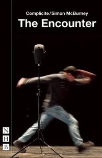 Bild vom Artikel The Encounter vom Autor Simon McBurney