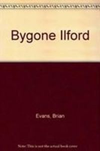 Produktbild: Evans, B: Bygone Ilford