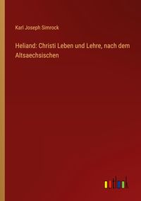 Produktbild: Heliand: Christi Leben und Lehre, nach dem Altsaechsischen
