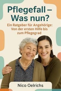 Produktbild: Pflegefall - Was nun?