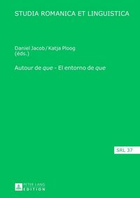 Produktbild: Autour de &laquo;que&raquo; &ndash; El entorno de &laquo;que&raquo;