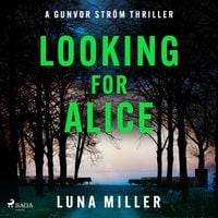 Produktbild: Looking for Alice: a gritty, fast-paced Nordic Noir thriller