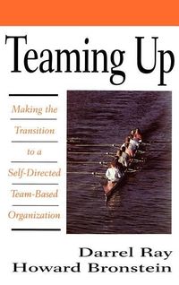 Produktbild: Teaming Up: Making the Transition to a Self-Directed Team-Based Organization