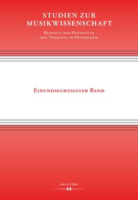 Produktbild: Studien zur Musikwissenschaft - Beihefte der Denkm&auml;ler der Tonkunst in &Ouml;sterreich. Band 61