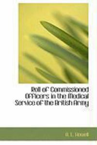 Produktbild: Roll of Commissioned Officers in the Medical Service of the British Army