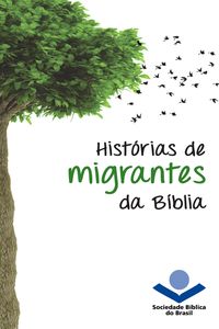Produktbild: Hist&oacute;rias de migrantes da B&iacute;blia