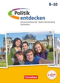 Bild vom Artikel Politik entdecken 8.-10. Schuljahr - Gymnasium Baden-Württemberg - Schülerbuch vom Autor Wolfram Willfahrt