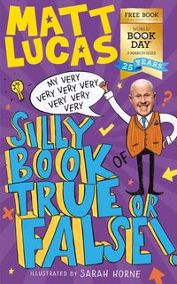 Produktbild: My Very Very Very Very Very Very Very Silly Book of True or False