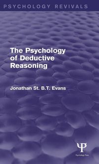 Produktbild: The Psychology of Deductive Reasoning (Psychology Revivals)