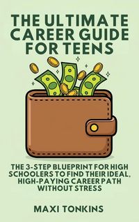 Produktbild: The Ultimate Career Guide For Teens