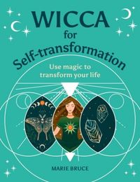 Produktbild: Bruce, M: Wicca for Self-Transformation