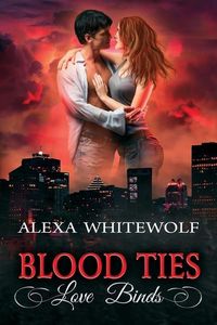 Produktbild: Blood Ties, Love Binds