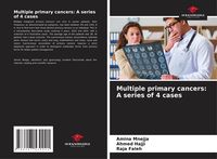 Produktbild: Multiple primary cancers: A series of 4 cases