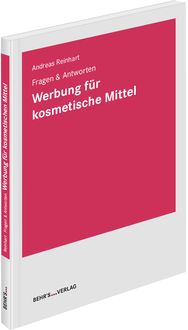 Produktbild: Fragen & Antworten Werbung f&uuml;r kosmetische Mittel