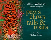 Produktbild: Paws, Claws, Tails, & Roars: Brian Wildsmith's Animal Kingdom