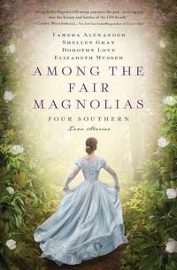Produktbild: Among the Fair Magnolias