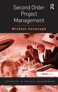 Produktbild: Cavanagh, M: Second Order Project Management
