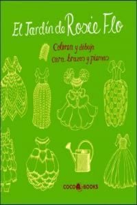 Produktbild: El jard&iacute;n de Rosie Flo. Colorea y dibuja cara, brazos y piernas