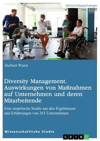 Produktbild: Diversity Management. Auswirkungen von Ma&szlig;nahmen auf Unternehmen und deren Mitarbeitende