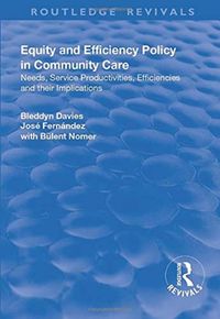 Produktbild: Davies, B: Equity and Efficiency Policy in Community Care