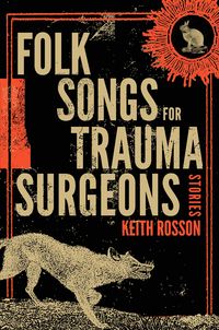 Produktbild: Folk Songs for Trauma Surgeons