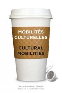 Produktbild: Mobilit&eacute;s Culturelles - Cultural Mobilities