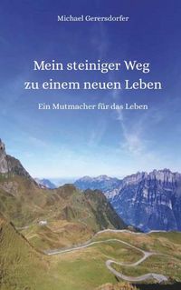 Produktbild: Mein steiniger Weg zu einem neuen Leben