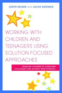Produktbild: Working with Children and Teenagers Using Solution Focused Approaches