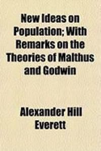 Produktbild: New Ideas on Population; With Remarks on the Theories of Malthus and Godwin