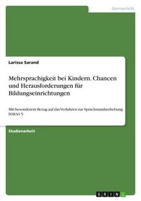 Produktbild: Mehrsprachigkeit bei Kindern. Chancen und Herausforderungen f&uuml;r Bildungseinrichtungen