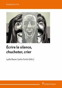 Produktbild: &Eacute;crire le silence, chuchoter, crier