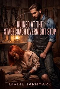 Produktbild: Ruined at the Stagecoach Overnight Stop