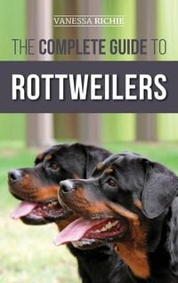 Produktbild: The Complete Guide to Rottweilers