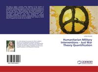 Produktbild: Humanitarian Military Interventions - Just War Theory Quantification