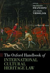 Produktbild: The Oxford Handbook of International Cultural Heritage Law