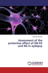 Produktbild: Assessment of the protective effect of KN-93 and RA in epilepsy