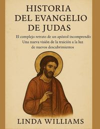 Produktbild: Williams, L: HISTORIA DEL EVANGELIO DE JUDAS