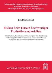 Produktbild: Risiken beim Einsatz hochwertiger Produktionsmaterialien.